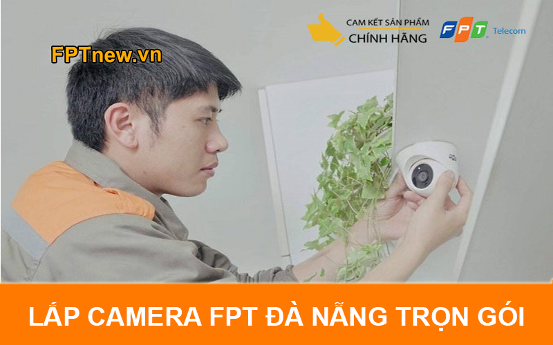 Lắp camera FPT Đà Nẵng