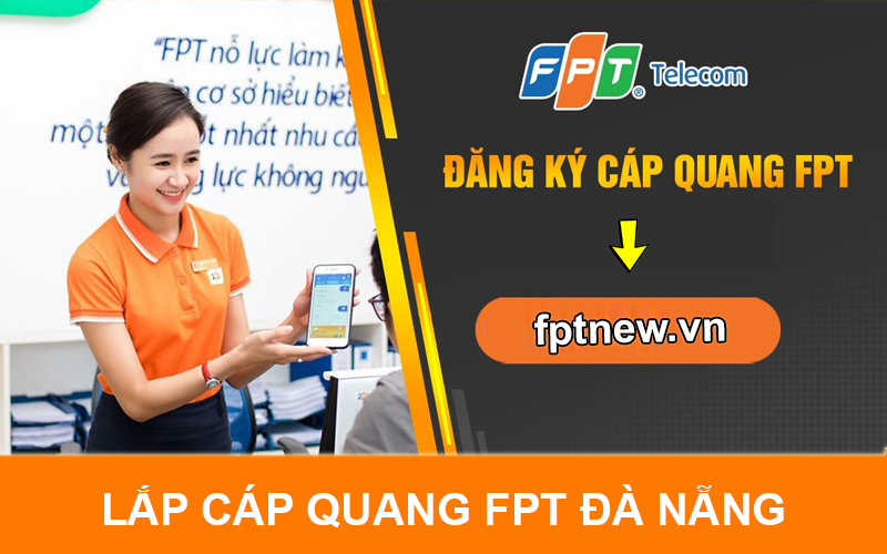 Lắp cáp quang FPT Đà Nẵng
