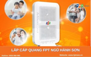 Lắp cáp quang FPT Ngũ Hành Sơn