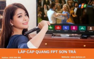 Lắp cáp quang FPT Sơn Trà