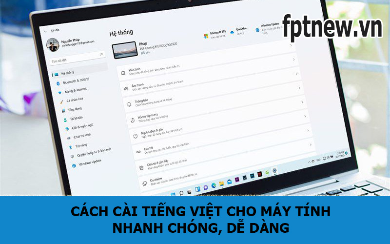 Cách cài tiếng Việt cho máy tính nhanh chóng, dễ dàng