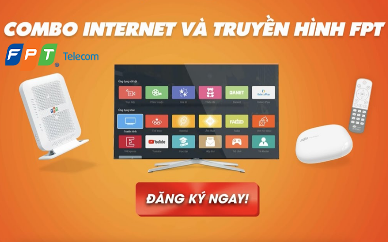 Báo giá gói combo internet và truyền hình lắp mạng FPT Bình Phước