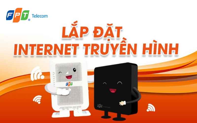 Báo giá gói combo internet và truyền hình lắp mạng FPT Bình Thuận
