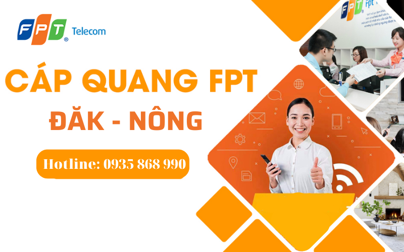 FPT Telecom - Lắp mạng FPT Đăk Nông