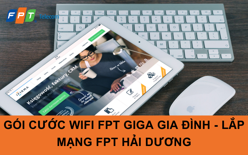 Gói cước WIFI FPT GIGA Gia Đình - Lắp mạng FPT Hải Dương