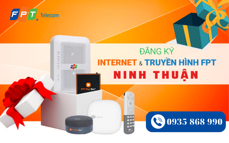 Khuyến mãi khi đăng ký lắp mạng FPT Ninh Thuận gói Combo Internet Cáp Quang – Truyền hình