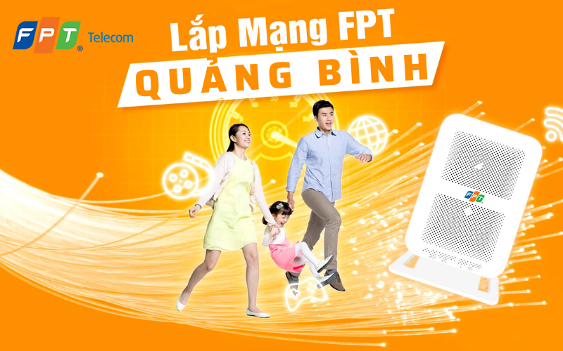 Giới thiệu Lắp mạng FPT Quảng Bình