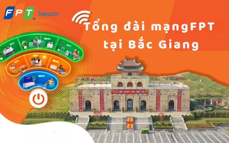 Tổng đài mạng FPT tại Bắc Giang