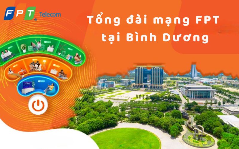 Tổng đài mạng FPT tại Bình Dương